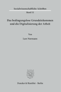 Das bedingungslose Grundeinkommen und die Digitalisierung der Arbeit