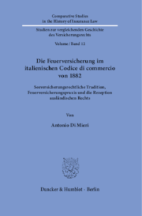 Die Feuerversicherung im italienischen Codice di commercio von 1882
