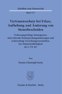 Vertrauensschutz bei Erlass, Aufhebung und Änderung von Steuerbescheiden