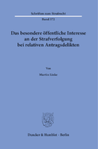 Das besondere öffentliche Interesse an der Strafverfolgung bei relativen Antragsdelikten
