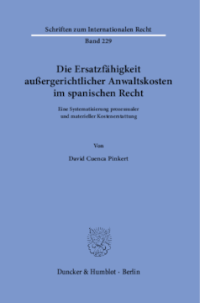 Die Ersatzfähigkeit außergerichtlicher Anwaltskosten im spanischen Recht