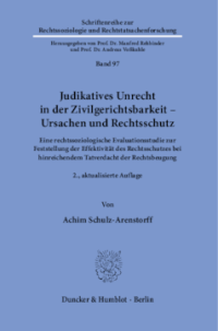Judikatives Unrecht in der Zivilgerichtsbarkeit – Ursachen und Rechtsschutz