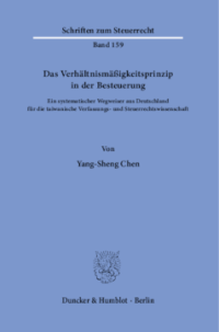 Das Verhältnismäßigkeitsprinzip in der Besteuerung