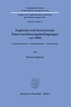 Englische und französische Feuerversicherungsbedingungen vor 1900 Englische und französische Feuerversicherungsbedingungen vor 1900