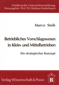 Betriebliches Vorschlagswesen in Klein- und Mittelbetrieben