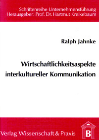 Wirtschaftlichkeitsaspekte interkultureller Kommunikation