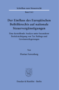 Der Einfluss des Europäischen Beihilferechts auf nationale Steuervergünstigungen