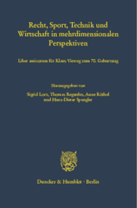 Recht, Sport, Technik und Wirtschaft in mehrdimensionalen Perspektiven