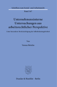 Unternehmensinterne Untersuchungen aus arbeitsrechtlicher Perspektive