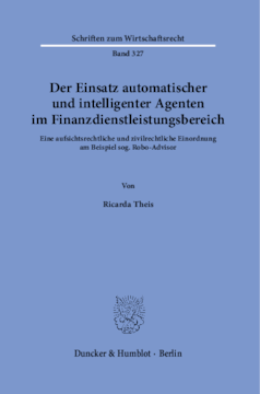 Der Einsatz automatischer und intelligenter Agenten im Finanzdienstleistungsbereich Der Einsatz automatischer und intelligenter Agenten im Finanzdienstleistungsbereich