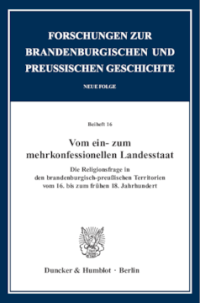 Vom ein- zum mehrkonfessionellen Landesstaat