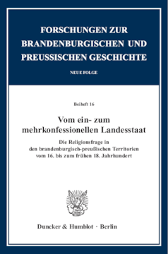 Vom ein- zum mehrkonfessionellen Landesstaat Vom ein- zum mehrkonfessionellen Landesstaat