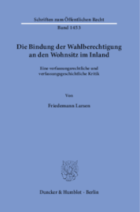 Die Bindung der Wahlberechtigung an den Wohnsitz im Inland