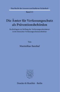 Die Ämter für Verfassungsschutz als Präventionsbehörden