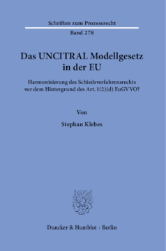 Das UNCITRAL Modellgesetz in der EU