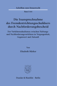 Die Inanspruchnahme des Fremdentrichtungsschuldners durch Nachforderungsbescheid