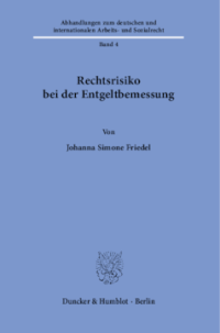 Rechtsrisiko bei der Entgeltbemessung
