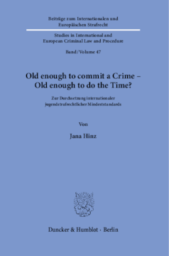Old enough to commit a Crime – Old enough to do the Time?