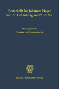 Festschrift für Johannes Hager zum 70. Geburtstag am 09.07.2021