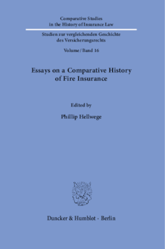 Essays on a Comparative History of Fire Insurance