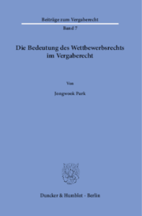 Die Bedeutung des Wettbewerbsrechts im Vergaberecht
