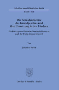 Die Schuldenbremse des Grundgesetzes und ihre Umsetzung in den Ländern