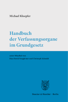 Handbuch der Verfassungsorgane im Grundgesetz