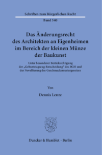 Das Änderungsrecht des Architekten an Eigenheimen im Bereich der kleinen Münze der Baukunst