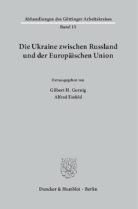 Die Ukraine zwischen Russland und der Europäischen Union
