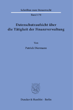 Datenschutzaufsicht über die Tätigkeit der Finanzverwaltung Datenschutzaufsicht über die Tätigkeit der Finanzverwaltung