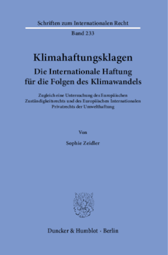 Klimahaftungsklagen. Die Internationale Haftung für die Folgen des Klimawandels Klimahaftungsklagen. Die Internationale Haftung für die Folgen des Klimawandels