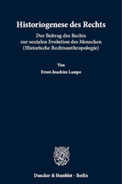 Historiogenese des Rechts Historiogenese des Rechts