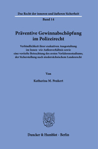 Präventive Gewinnabschöpfung im Polizeirecht