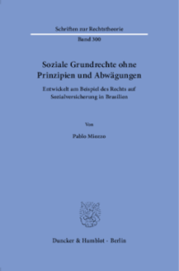 Soziale Grundrechte ohne Prinzipien und Abwägungen