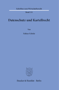 Datenschutz und Kartellrecht