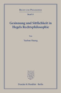 Gesinnung und Sittlichkeit in Hegels Rechtsphilosophie