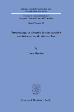 Proceedings in absentia in comparative and international criminal law