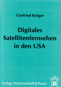 Digitales Satellitenfernsehen in den USA