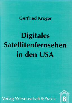 Digitales Satellitenfernsehen in den USA Digitales Satellitenfernsehen in den USA