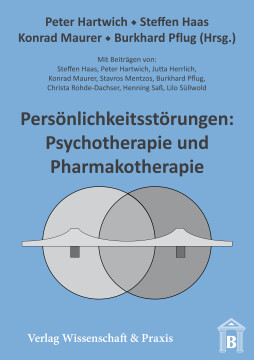 Persönlichkeitsstörungen: Psychotherapie und Pharmakotherapie