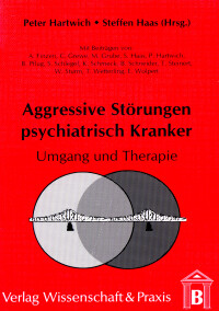 Aggressive Störungen psychiatrisch Kranker