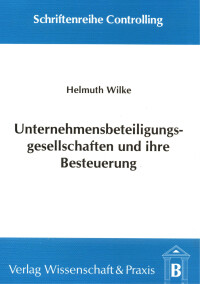 Unternehmensbeteiligungsgesellschaften und ihre Besteuerung