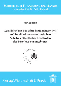 Auswirkungen des Schuldenmanagements auf Renditedifferenzen zwischen Anleihen öffentlicher Emittenten des Euro-Währungsgebietes