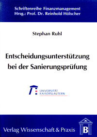 Entscheidungsunterstützung bei der Sanierungsprüfung