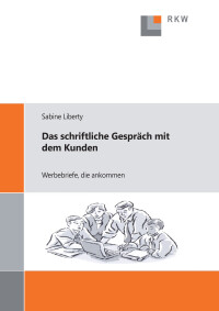 Das schriftliche Gespräch mit dem Kunden