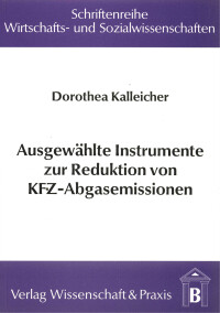 Ausgewählte Instrumente zur Reduktion von KFZ-Abgasemissionen