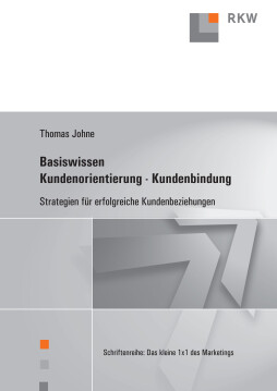 Basiswissen Kundenorientierung – Kundenbindung Basiswissen Kundenorientierung – Kundenbindung