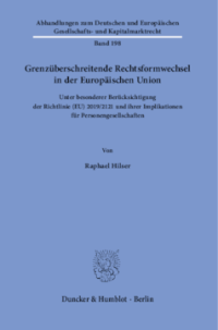 Grenzüberschreitende Rechtsformwechsel in der Europäischen Union