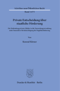 Private Entscheidung über staatliche Förderung