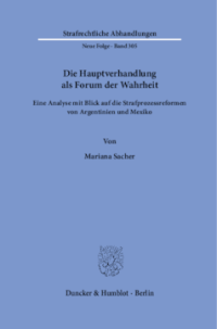 Die Hauptverhandlung als Forum der Wahrheit